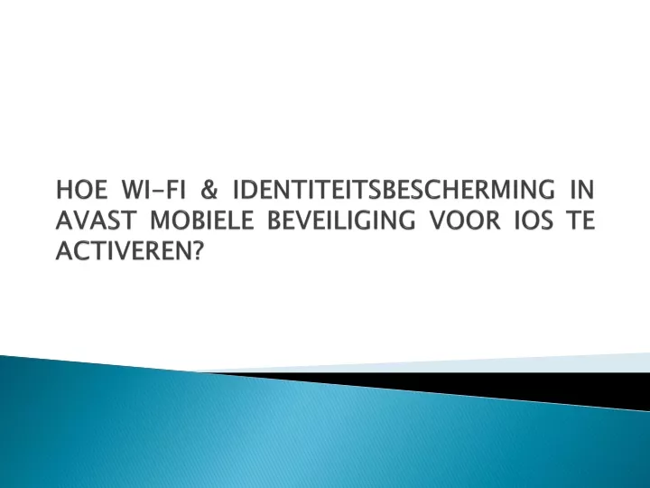 hoe wi fi identiteitsbescherming in avast mobiele beveiliging voor ios te activeren