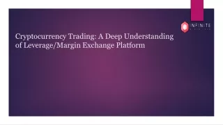 Cryptocurrency Trading: A Deep Understanding of Leverage/Margin Exchange Platform