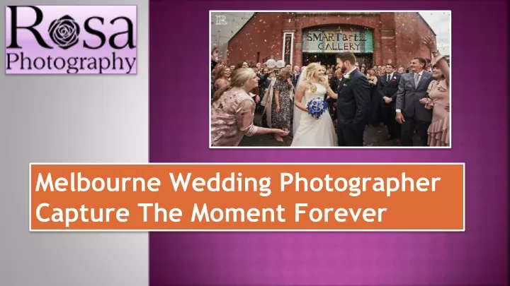 melbourne wedding photographer capture the moment