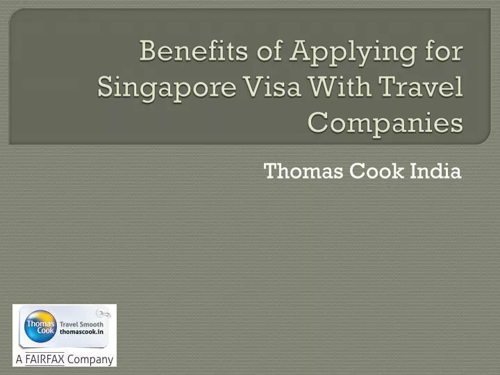 benefits of applying for singapore visa with travel companies