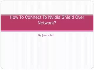 How To Connect To Nvidia Shield Over Network?