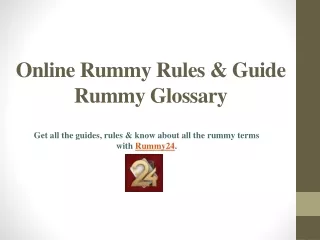 Get Online Rummy Rules & Guide - Rummy Glossary - Rummy24
