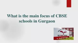 What is the main focus of CBSE schools in Gurgaon