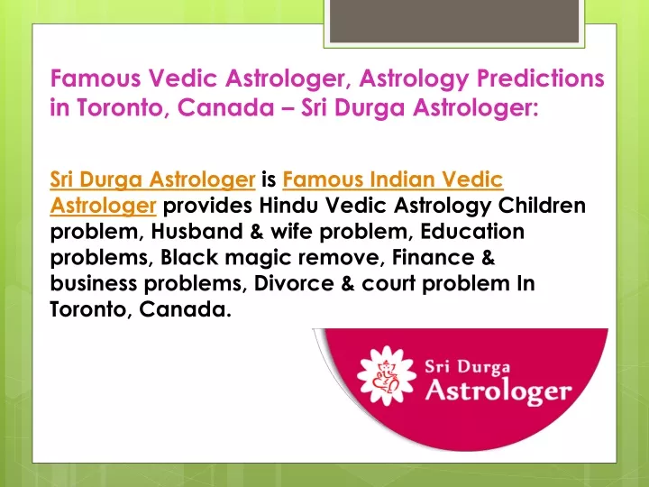 famous vedic astrologer astrology predictions in toronto canada sri durga astrologer