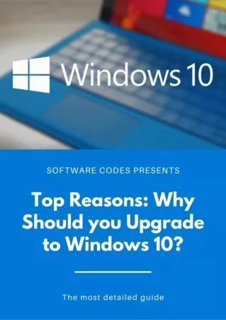 Major Reasons: Why Your Windows Computer Needs Upgrade to Windows 10