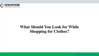 what should you look for while shopping for clothes