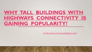 Why  Tall  Buildings  with Highways  Connectivity  Is Gaining  Popularity?