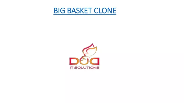 big basket clone