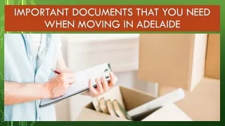 Important Documents That You Need When Moving In Adelaide