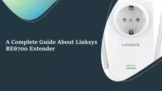 A Complete Guide About Linksys RE6700 Extender