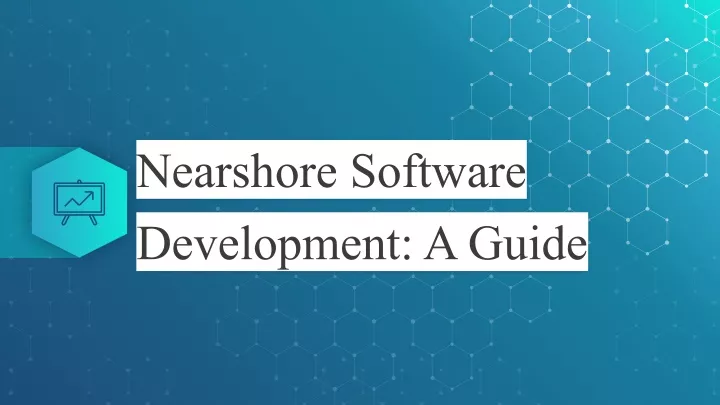 nearshore software development a guide