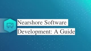 Nearshore Software Development: A Guide