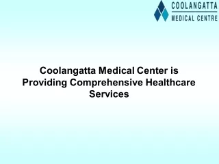 Coolangatta Medical Center is Providing Comprehensive Healthcare Services