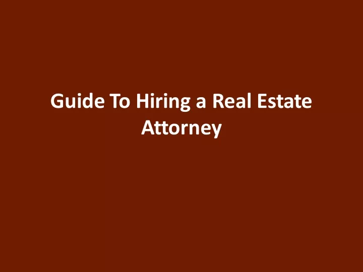 guide to hiring a real estate attorney