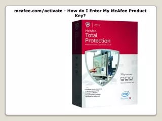 mcafee com activate how do i enter my mcafee