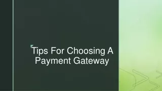 Tips for Choosing a Payment Gateway