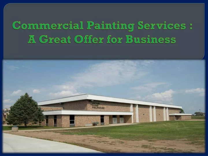 commercial painting services a great offer for business