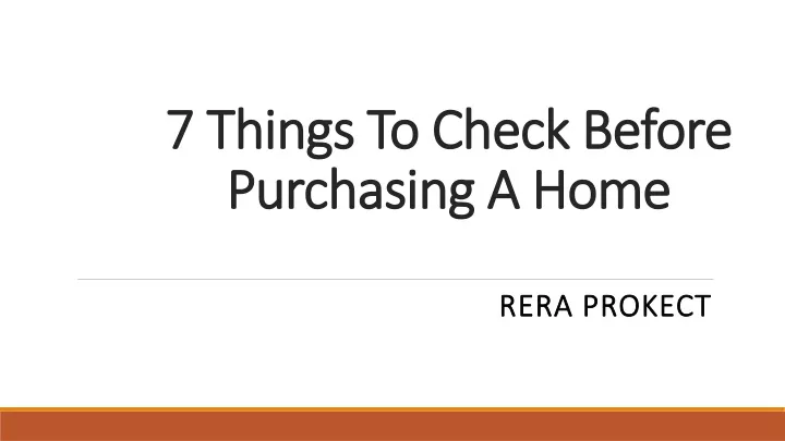 7 things to check before purchasing a home