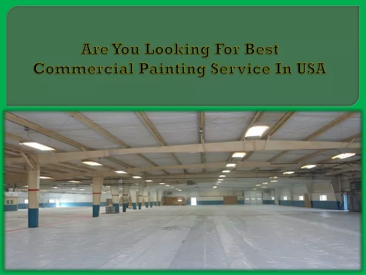 are you looking for best commercial painting service in usa