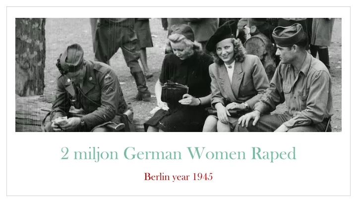 2 miljon german women raped