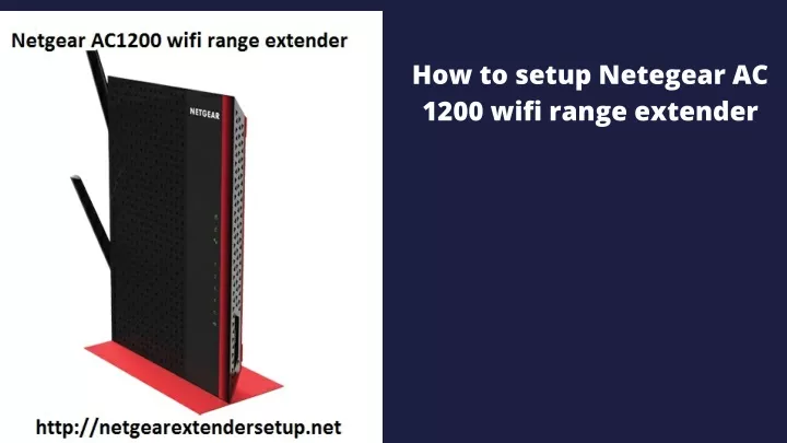 how to setup netegear ac 1200 wifi range extender
