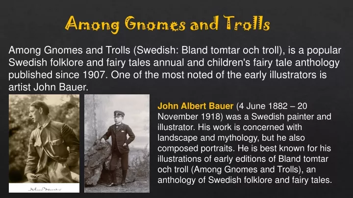 among gnomes and trolls