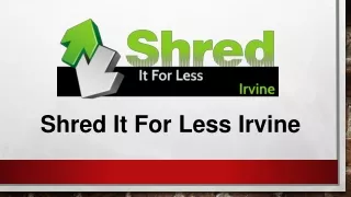 shred it for less irvine