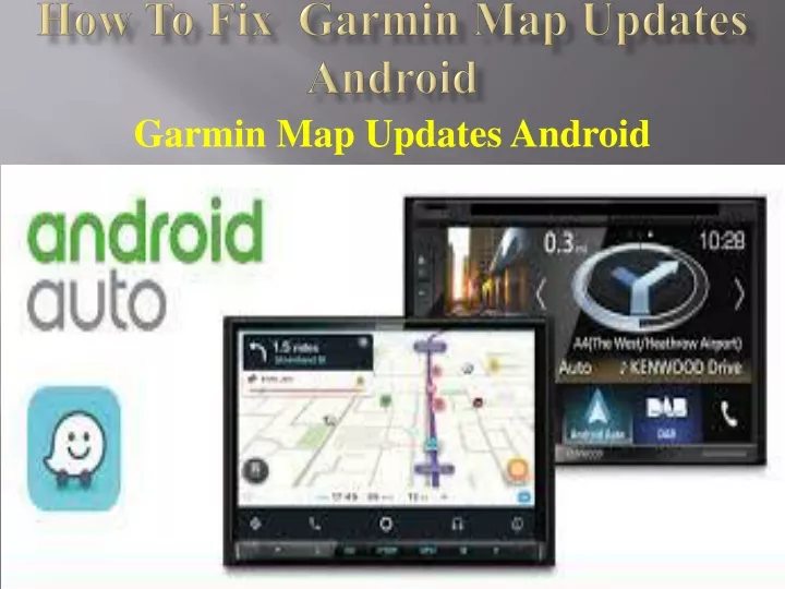 how to fix garmin map updates android