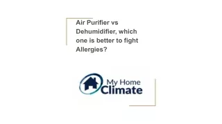 Air Purifier vs Dehumidifier, which one is better to fight Allergies? – My Home Climate |