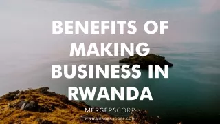 benefits of making business in rwanda
