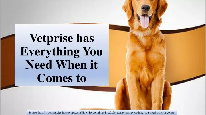 vetprise has everything you need when it comes to