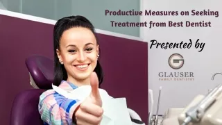 Productive Measures on Seeking Treatment from Best Dentist