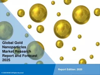 Gold Nanoparticles Market PDF: Global Size, Share, Trends, Analysis, Growth & Forecast to 2020-2025