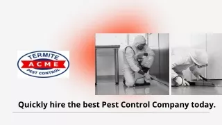 quickly hire the best pest control company today