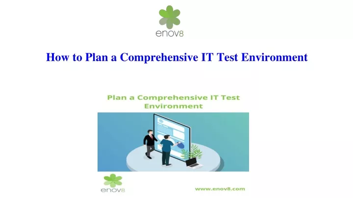 how to plan a comprehensive it test environment
