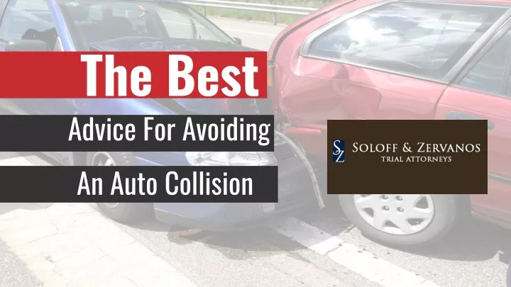 the best advice for avoiding an auto collision