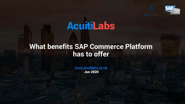 acuiti labs what benefits sap commerce platform has to offer www acuitilabs co uk jun 2020
