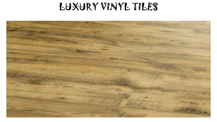 luxury vinyl tiles