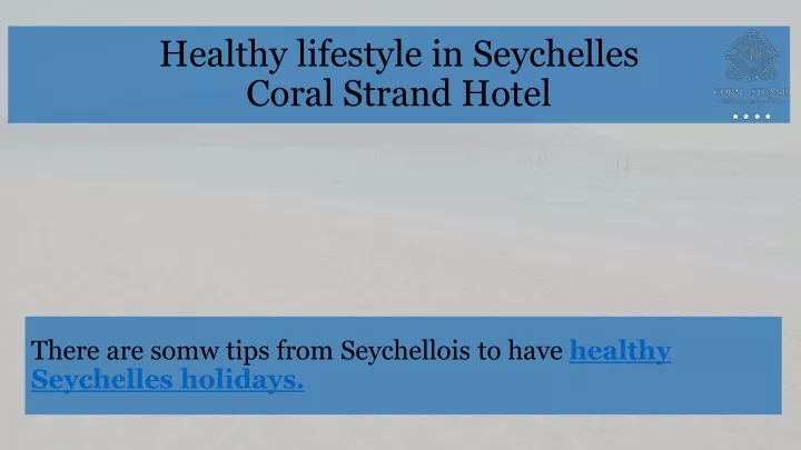 healthy lifestyle in seychelles coral strand hotel