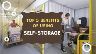 Top 5 Benefits of Using Self-Storage