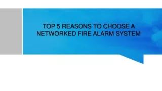 Top 5 Reasons Choose A Networked Fire Alarm System