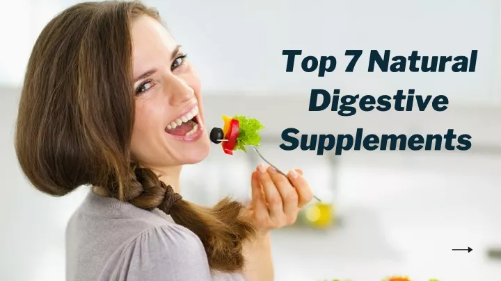 top 7 natural digestive supplements
