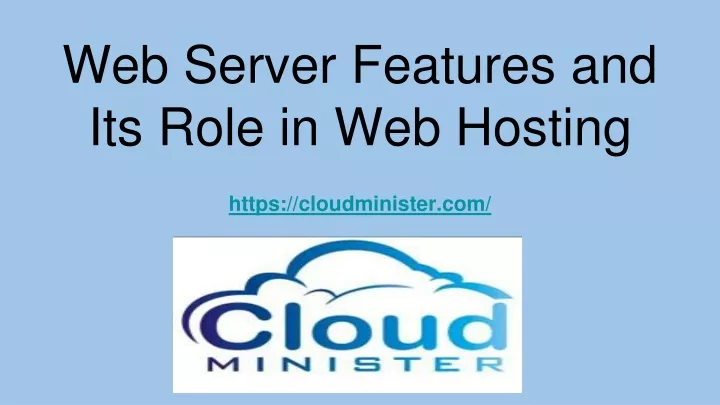 web server features and its role in web hosting