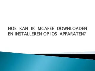 HOE KAN IK MCAFEE DOWNLOADEN EN INSTALLEREN OP IOS-APPARATEN?