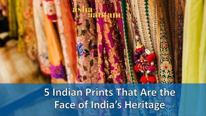 5 indian prints that are the face of india s heritage
