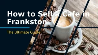 how to sell a cafe in frankston
