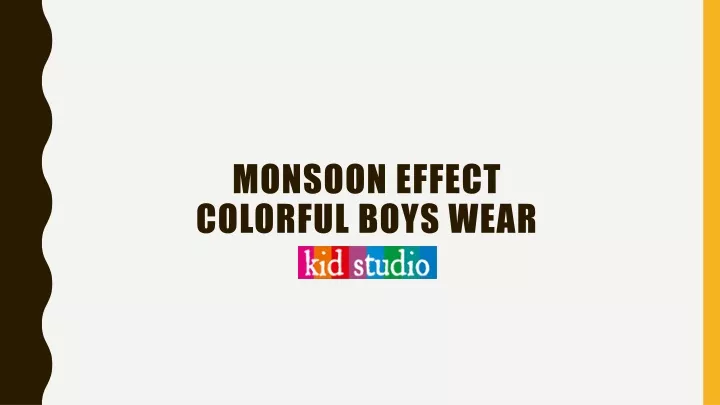 monsoon effect colorful boys wear