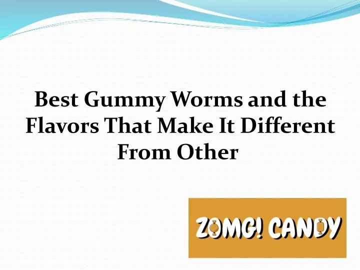 best gummy worms and the flavors that make