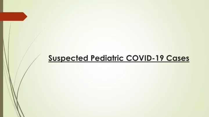 suspected pediatric covid 19 cases