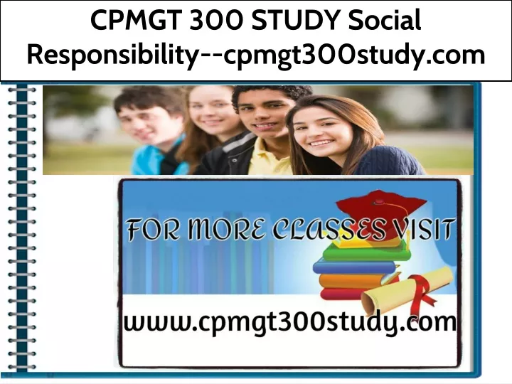 cpmgt 300 study social responsibility